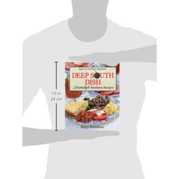 Master Southern Cooking with Deep South Dish Cookbook
