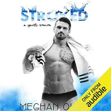 Stroked - A Hilarious Romance with Olympic Athletes
