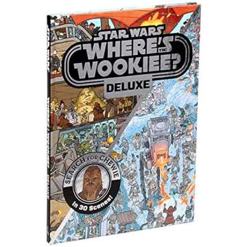 Star Wars: Where’s the Wookiee? Deluxe: Search for Chewie in 30 Scenes! (Star Wars Search and Find...