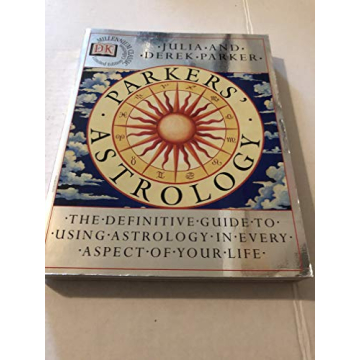 Parkers' Astrology: The Essential Guide to Using Astrology in Your Daily Life