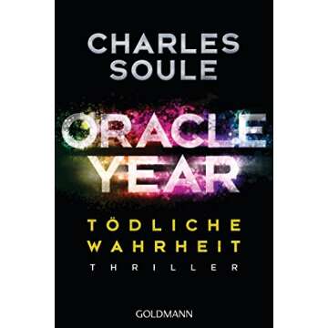 Oracle Year. Tödliche Wahrheit: Thriller - A Gripping Mystery Unveils