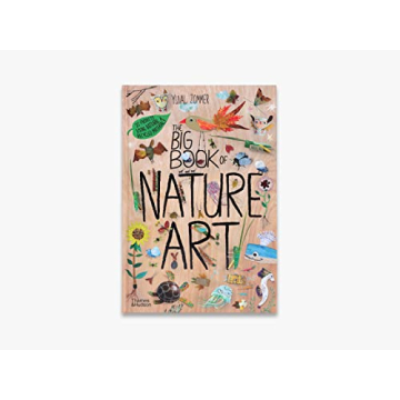 The Big Book of Nature Art for Kids Creative Fun