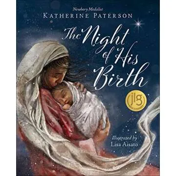 The Night of His Birth: A Beautifully Illustrated Retelling of the Nativity