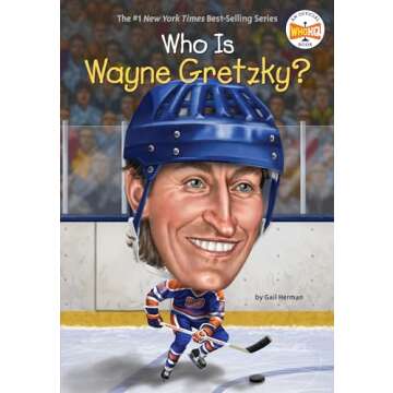 Who Is Wayne Gretzky? - Engaging Children's Biography on a Hockey Legend