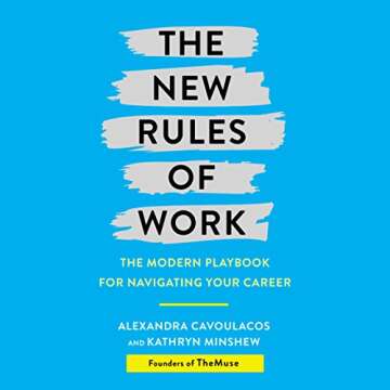 The New Rules of Work: The Modern Playbook for Navigating Your Career