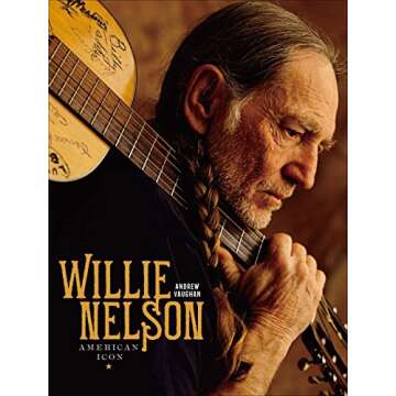 Willie Nelson: American Icon
