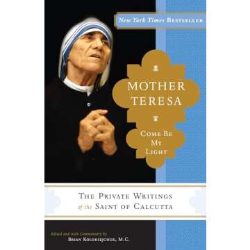 Discover Mother Teresa's Inner Thoughts: Insights from Her Private Writings