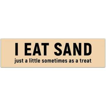 Funny I Eat Sand Meme Bumper Sticker for Gen Z