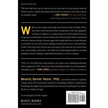 Why Are All the Black Kids Sitting Together in the Cafeteria?: And Other Conversations About Race