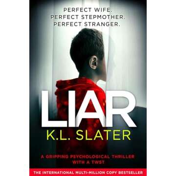 Liar: A gripping psychological thriller with a shocking twist