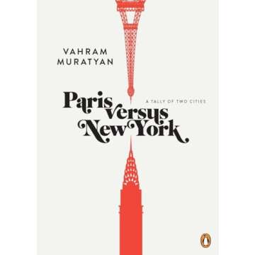 Paris versus New York: A Tally of Two Cities