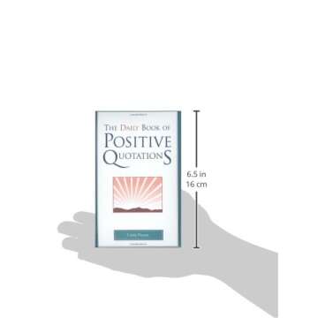 The Daily Book of Positive Quotations for Daily Inspiration