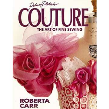 Couture: The Art of Fine Sewing