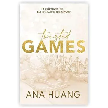 Twisted Series by Ana Huang [Twisted Love; Twisted Games; Twisted Hate and Twisted Lies]