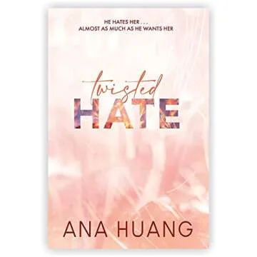 Twisted Series by Ana Huang [Twisted Love; Twisted Games; Twisted Hate and Twisted Lies]