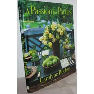 A Passion for Parties: Transform Your Gatherings