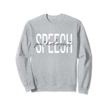 Speech Pathologist SLP Speech Pathology Sweatshirt - Perfect for Graduates and Professionals