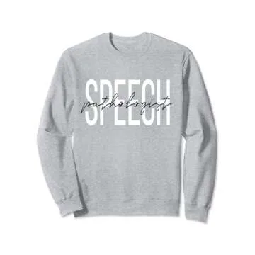 Speech Pathologist SLP Speech Pathology Sweatshirt - Perfect for Graduates and Professionals