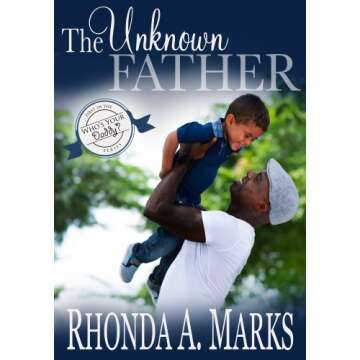 The Unknown Father: Book One in the Who's Your Daddy Series