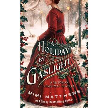 A Holiday By Gaslight: A Victorian Christmas Novella