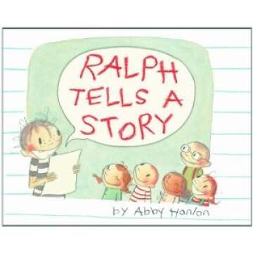 Ralph Tells a Story [Picture book] Abby Hanlon (Ralph Tells a Story)