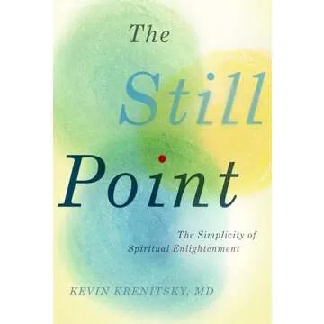 The Still Point: The Simplicity of Spiritual Enlightenment