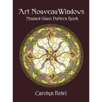 Art Nouveau Windows Stained Glass Pattern Book (Dover Crafts: Stained Glass)