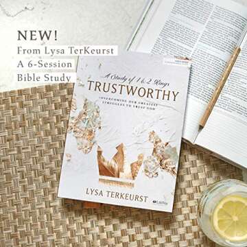 Trustworthy - Bible Study Book: Overcoming Our Greatest Struggles to Trust God