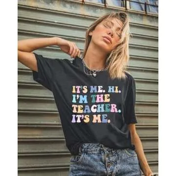 Fun Teacher T-Shirt for Back to School | It’s Me, Hi!