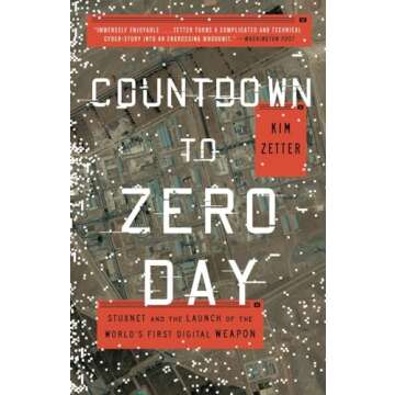 Countdown to Zero Day: The Stuxnet Saga and Cyber Warfare Evolution