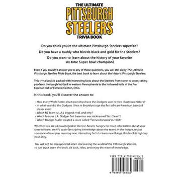 The Ultimate Pittsburgh Steelers Trivia Book: A Collection of Amazing Trivia Quizzes and Fun Facts f...