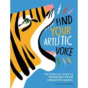 Find Your Artistic Voice: The Essential Guide to Working Your Creative Magic