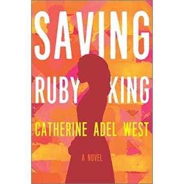 Saving Ruby King: A Gripping Novel of Redemption and Love
