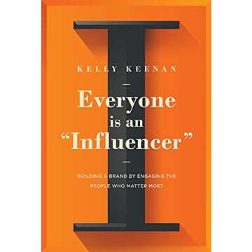 Everyone Is An "Influencer": Building A Brand By Engaging The People Who Matter Most