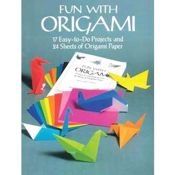 Fun with Origami: 17 Easy-to-Do Projects and 24 Sheets of Origami Paper (Dover Crafts: Origami & Pap...