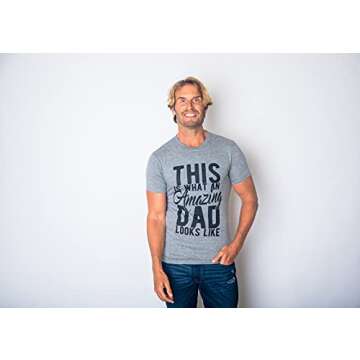Mens This is What an Amazing Dad Looks Like T Shirt - Funny Father’s Day Tee in Light Grey