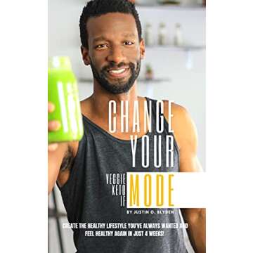 Change Your Mode (Mindset and Lifestyle Change): Upgrade your mindset, heal your metabolism and tran...