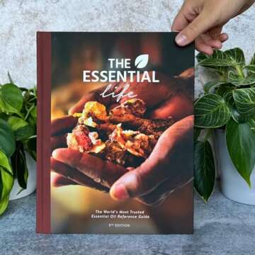 The Essential Life, 9th Edition - Comprehensive Essential Oils Guidebook, Aromatherapy Practices, Immune Boosting Recipes, Wellness Insights, In-Depth DoTERRA Information - Sept 2023 Release