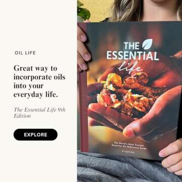 The Essential Life, 9th Edition - Comprehensive Essential Oils Guidebook, Aromatherapy Practices, Immune Boosting Recipes, Wellness Insights, In-Depth DoTERRA Information - Sept 2023 Release
