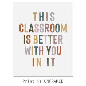 This Classroom Is Better With You In It, Positive Motivational Wall Decor, Signs for Teachers, Class...