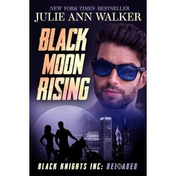 Black Moon Rising: Black Knights Inc: Reloaded - A Thrilling Adventure Awaits!