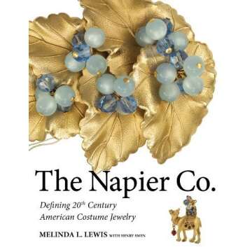 The Napier Co.: Defining 20th Century American Costume Jewelry by Melinda L. Lewis (2013-05-03)
