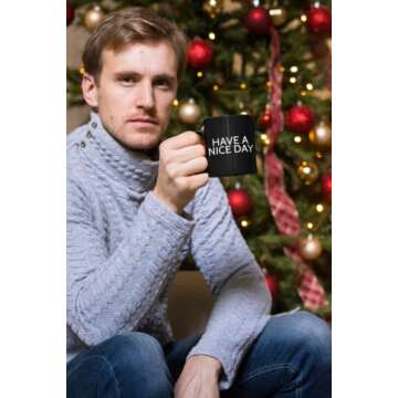 Funny Coffee Mug for Men and Women - Have A Nice Day Mug Middle Finger Bottom Cup | Funny White Elephant Gag Gifts for Adults Inappropriate - Novelty Coffee Mugs Cups, Work Mugs, Office Gift (11 oz)