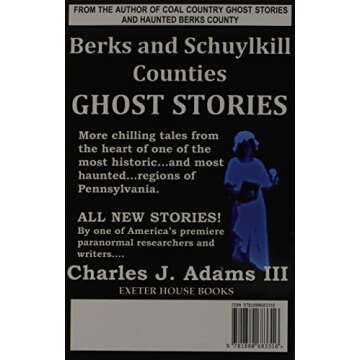 Berks and Schuylkill Counties Ghost Stories: Unravel the Mysteries
