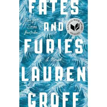 Fates and Furies: An Intriguing Tale of Love and Betrayal