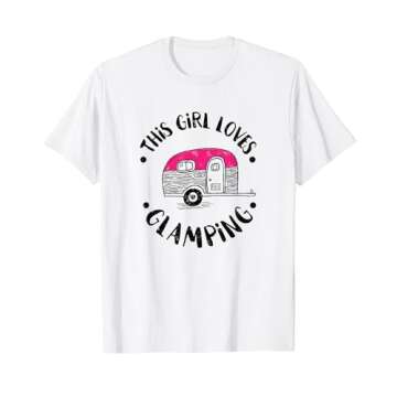 This Girl Loves Glamping - Womans Camping Gift T Shirt - B