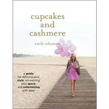 Cupcakes and Cashmere: A Guide for Defining Your Style, Reinventing Your Space, and Entertaining wit...