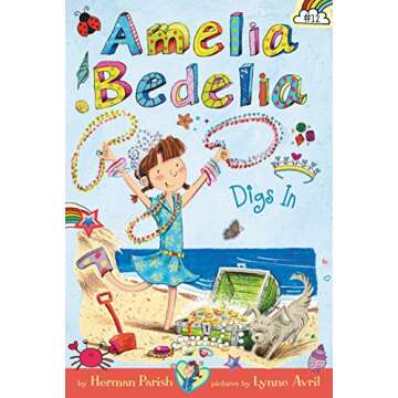 Amelia Bedelia Chapter Book #12: Amelia Bedelia Digs In