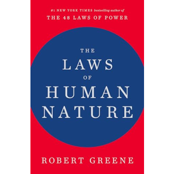 The Laws of Human Nature: Understanding Human Behavior
