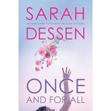 Once and For All: Sarah Dessen's Touching Tale of Love and Growth